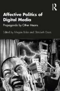 デジタル・メディアの情動政治学<br>Affective Politics of Digital Media : Propaganda by Other Means