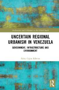 Uncertain Regional Urbanism in Venezuela : Government, Infrastructure and Environment (Architecture and Urbanism in the Global South)
