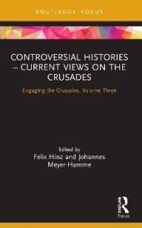 Controversial Histories - Current Views on the Crusades : Engaging the Crusades, Volume Three (Engaging the Crusades)