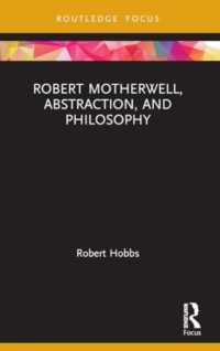 Robert Motherwell, Abstraction, and Philosophy (Routledge Focus on Art History and Visual Studies)