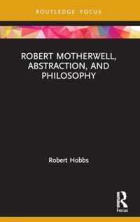 Robert Motherwell, Abstraction, and Philosophy (Routledge Focus on Art History and Visual Studies)