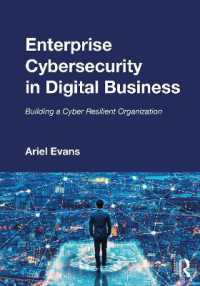Enterprise Cybersecurity in Digital Business : Building a Cyber Resilient Organization