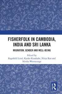 Fisherfolk in Cambodia, India and Sri Lanka : Migration, Gender and Well-being