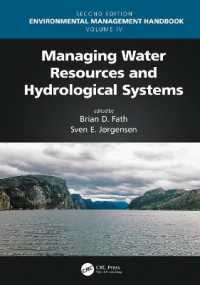 Managing Water Resources and Hydrological Systems (Environmental Management Handbook, Second Edition, Six-volume Set) （2ND）