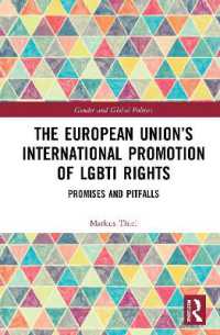 The European Union's International Promotion of LGBTI Rights : Promises and Pitfalls (Routledge Studies in Gender and Global Politics)