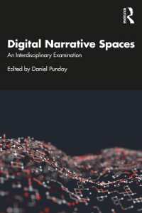 Digital Narrative Spaces : An Interdisciplinary Examination