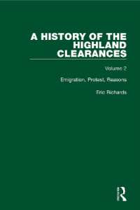 A History of the Highland Clearances : Emigration, Protest, Reasons (A History of the Highland Clearances)