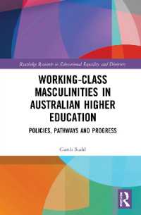 Working-Class Masculinities in Australian Higher Education : Policies, Pathways and Progress (Routledge Research in Educational Equality and Diversity)