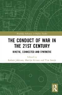 The Conduct of War in the 21st Century : Kinetic, Connected and Synthetic (Routledge Advances in Defence Studies)
