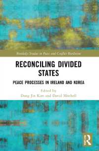 Reconciling Divided States : Peace Processes in Ireland and Korea (Routledge Studies in Peace and Conflict Resolution)
