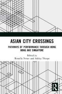 Asian City Crossings : Pathways of Performance through Hong Kong and Singapore