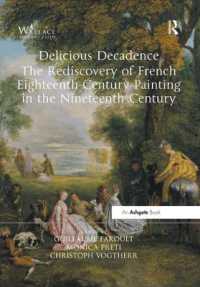 Delicious Decadence - the Rediscovery of French Eighteenth-Century Painting in the Nineteenth Century