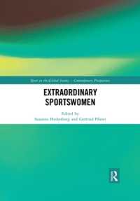 Extraordinary Sportswomen (Sport in the Global Society - Contemporary Perspectives)