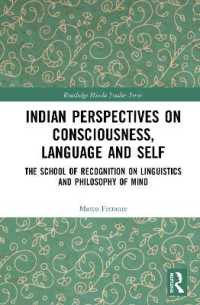 Indian Perspectives on Consciousness, Language and Self : The School of Recognition on Linguistics and Philosophy of Mind (Routledge Hindu Studies Series)