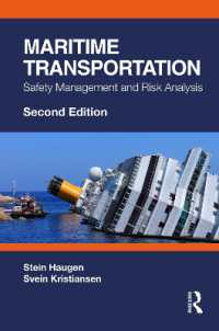 海上運輸：安全管理とリスク分析（第２版）<br>Maritime Transportation : Safety Management and Risk Analysis （2ND）
