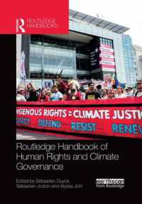 ラウトレッジ版　人権と気候ガバナンス・ハンドブック<br>Routledge Handbook of Human Rights and Climate Governance (Routledge Environment and Sustainability Handbooks)