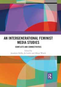 An Intergenerational Feminist Media Studies : Conflicts and connectivities