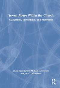 Sexual Abuse within the Church : Assessment, Intervention, and Prevention