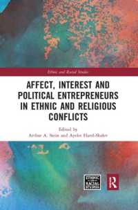 Affect, Interest and Political Entrepreneurs in Ethnic and Religious Conflicts (Ethnic and Racial Studies)