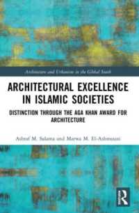 Architectural Excellence in Islamic Societies : Distinction through the Aga Khan Award for Architecture (Architecture and Urbanism in the Global South)