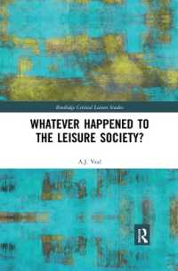 Whatever Happened to the Leisure Society? (Routledge Critical Leisure Studies)