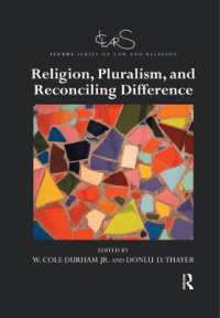 Religion, Pluralism, and Reconciling Difference (Iclars Series on Law and Religion)