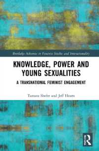 Knowledge, Power and Young Sexualities : A Transnational Feminist Engagement (Routledge Advances in Feminist Studies and Intersectionality)