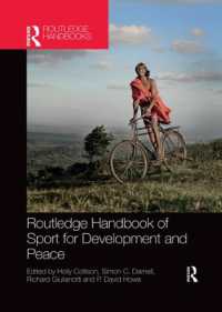 ラウトレッジ版　開発と平和のためのスポーツ・ハンドブック<br>Routledge Handbook of Sport for Development and Peace (Routledge Studies in Sport Development)