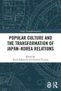 Popular Culture and the Transformation of Japan-Korea Relations (Asia's Transformations)