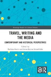 Travel, Writing and the Media : Contemporary and Historical Perspectives (Routledge Studies in Cultural History)