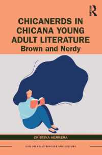 ChicaNerds in Chicana Young Adult Literature : Brown and Nerdy (Children's Literature and Culture)