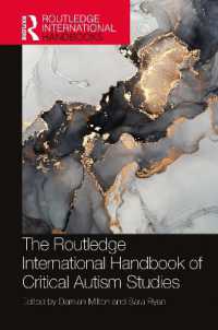 ラウトレッジ版　批判的自閉症研究ハンドブック<br>The Routledge International Handbook of Critical Autism Studies (Routledge International Handbooks)