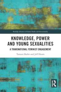 Knowledge, Power and Young Sexualities : A Transnational Feminist Engagement (Routledge Advances in Feminist Studies and Intersectionality)
