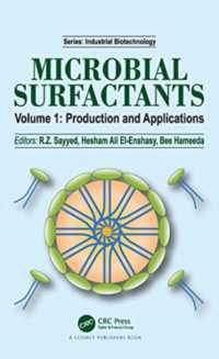 Microbial Surfactants : Volume I: Production and Applications (Industrial Biotechnology)