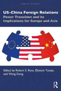 米国－中国の対外関係：権力移行と欧州・アジアにとっての含意<br>US-China Foreign Relations : Power Transition and its Implications for Europe and Asia (Asian Security Studies)