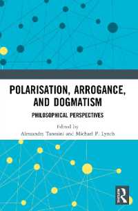 Polarisation, Arrogance, and Dogmatism : Philosophical Perspectives