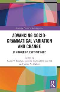 Advancing Socio-grammatical Variation and Change : In Honour of Jenny Cheshire (Routledge Studies in Sociolinguistics)