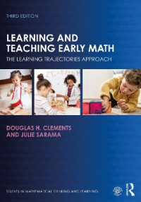 幼児のための算数（第３版）<br>Learning and Teaching Early Math : The Learning Trajectories Approach (Studies in Mathematical Thinking and Learning Series) （3RD）