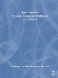 スポーツ傷害（第5版）<br>Sports Injuries : Prevention, Treatment and Rehabilitation （5TH）