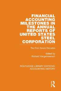 Financial Accounting Milestones in the Annual Reports of United States Steel Corporation : The First Seven Decades (Routledge Library Editions: Accounting History)