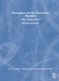 解離と解離性障害（第２版）<br>Dissociation and the Dissociative Disorders : Past, Present, Future （2ND）