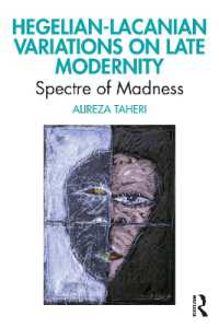 Hegelian-Lacanian Variations on Late Modernity : Spectre of Madness