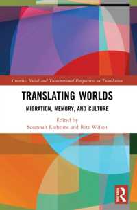 Translating Worlds : Migration, Memory, and Culture (Creative, Social and Transnational Perspectives on Translation)