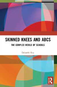 Skinned Knees and ABCs : The Complex World of Schools