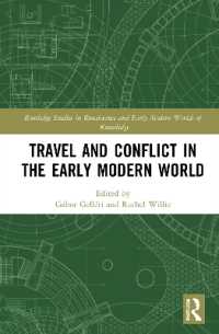 Travel and Conflict in the Early Modern World (Routledge Studies in Renaissance and Early Modern Worlds of Knowledge)