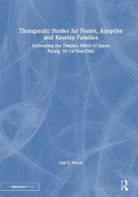 Therapeutic Stories for Foster, Adoptive and Kinship Families : Addressing the Domino Effect of Issues Facing 10-14-Year-Olds