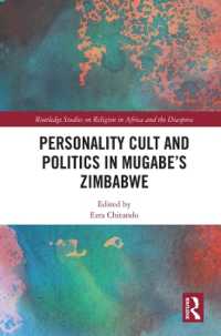 Personality Cult and Politics in Mugabe's Zimbabwe (Routledge Studies on Religion in Africa and the Diaspora)