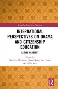 International Perspectives on Drama and Citizenship Education : Acting Globally (Routledge Research in Education)