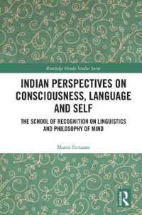 Indian Perspectives on Consciousness, Language and Self : The School of Recognition on Linguistics and Philosophy of Mind (Routledge Hindu Studies Series)