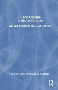 Black Cinema & Visual Culture : Art and Politics in the 21st Century
